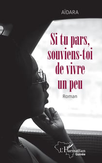 Si tu pars, souviens-toi de vivre un peu