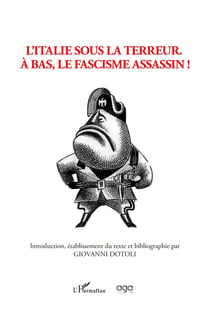 L'Italie sous la terreur : À bas, le fascisme assassin!