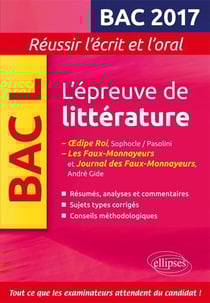 L'Épreuve de littérature Bac 2017 : Oedipe Roi, Sophocle/Pasolini - Les Faux-Monnayeurs / Journal des Faux-Monnayeurs, Gide