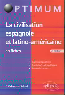 La civilisation espagnole et latino-americaine en fiches - 2e edition