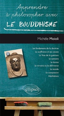 Apprendre à philosopher avec : le bouddhisme