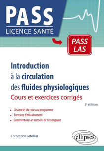 Introduction à la circulation des fluides physiologiques : cours, exercices corrigés et QCM (3e édition)