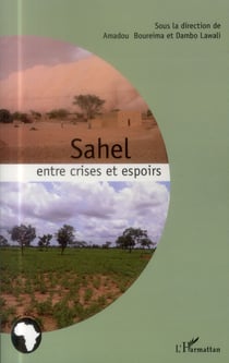 Sahel entre crises et espoirs