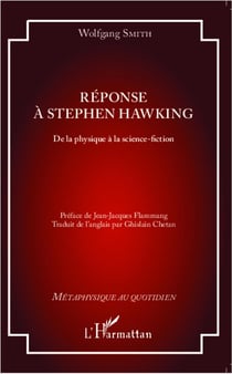 Réponse à Stephen Hawking - de la physique à la science-fiction