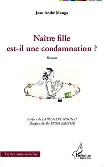 Naître fille est il une condamnation ?