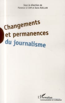 Changements et permanences du journalisme