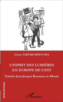 L'esprit de lumières en Europe de l'Est - traduire Jean-Jacques Rousseau en Alabanie