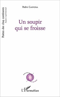 Un soupir qui se froisse