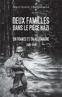 Deux familles dans le piège nazi en France et en Allemagne (1935-1945)