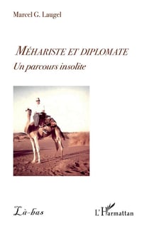 Méhariste et diplomate - un parcours insolite
