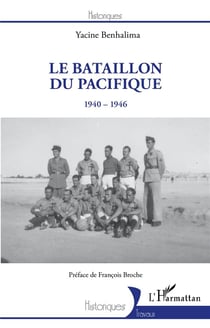 Le bataillon du Pacifique, 1940-1946