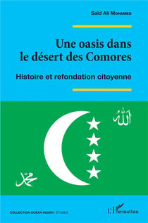 Une oasis dans le désert des Comores : histoire et refondation citoyenne