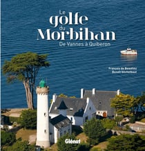 Le golfe du Morbihan - de Vannes à Quiberon