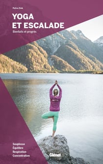 Yoga et escalade - bienfaits et progrès
