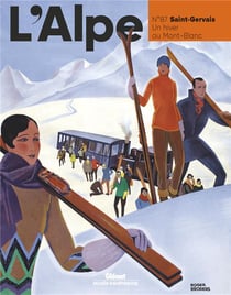 L'Alpe n.87 : Saint-Gervais, un hiver au Mont-Blanc