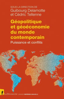 Géopolitique et géoeconomie du monde contemporain : puissance et conflits