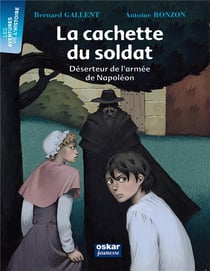 La cachette du soldat - déserteur de l'armée de Napoléon