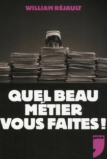 Quel beau métier vous faîtes !