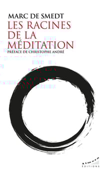 Les racines de la méditation