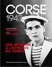 Corse 1943, une mémoire à l'épreuve du temps