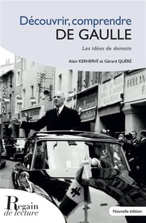 Découvrir, comprendre De Gaulle : Les idées de demain