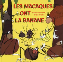 Les macaques ont la banane