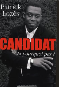Candidat, et pourquoi pas ?