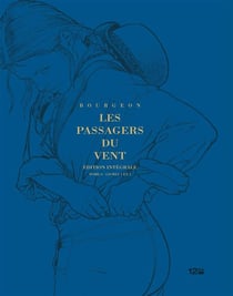 Les passagers du vent : Intégrale : T.6 - livres 1 et 2