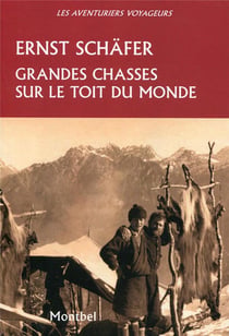 Grandes chasses sur le toit du monde