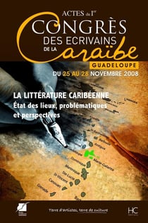 La littérature caribéenne - actes - 1er congrés des  écrivains de la Caraïbe