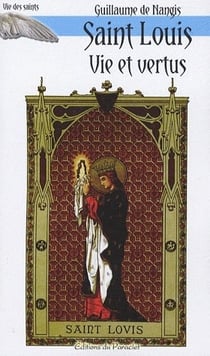 Saint louis - vie et vertus