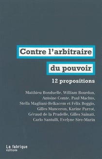 Contre l'arbitraire au pouvoir - 11 propositions d'urgence