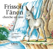 Frisson l’ânon cherche un ami