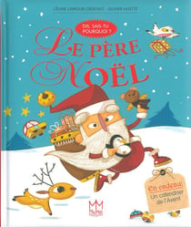 Le Père Noël - dis, sais-tu pourquoi ?