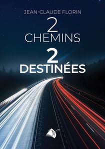 2 chemins 2 destinées