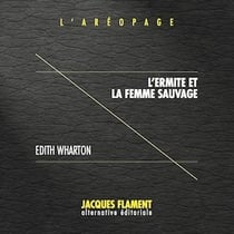 L'aréopage t.9 : l'ermite et la femme sauvage