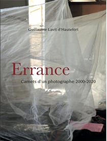 Errance - carnets d'un photographe 2000-2020