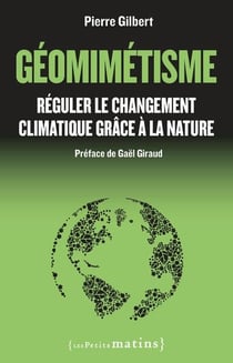 Géomimétisme - réguler le changement climatique grâce à la nature