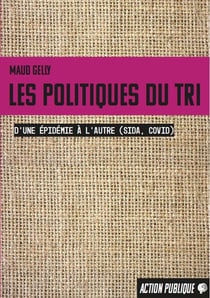 Les politiques du tri : D'une épidémie à l'autre (sida, covid)
