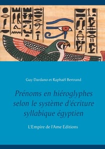 Prénoms en hiéroglyphes selon le système d'écriture syllabique égyptien