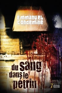 Du sang dans le petrin
