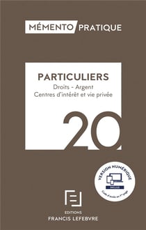 Mémento pratique : particuliers - droits, argent, centres d'intérêt et vie privée (édition 2020)