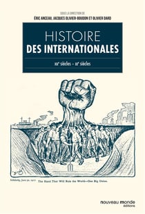 Histoire des internationales - XIXe-XXe siècles