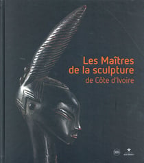 Les maîtres de la sculpture de Côte-d'Ivoire