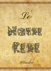 Le Notre père illustré