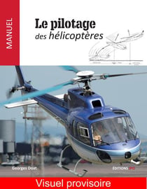 Le pilotage des hélicoptères