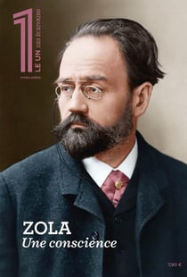 Le 1 des Ecrivains : Zola, une conscience