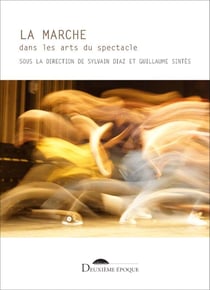 La marche dans les arts du spectacle