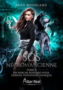 SOS Nécromancienne Tome 2 : recherche rencard pour démons tentateurs sadiques