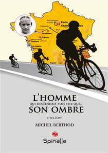 L'homme qui descendait plus vite... que son ombre